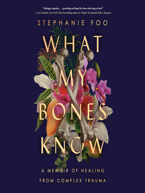 Title details for What My Bones Know by Stephanie Foo - Wait list